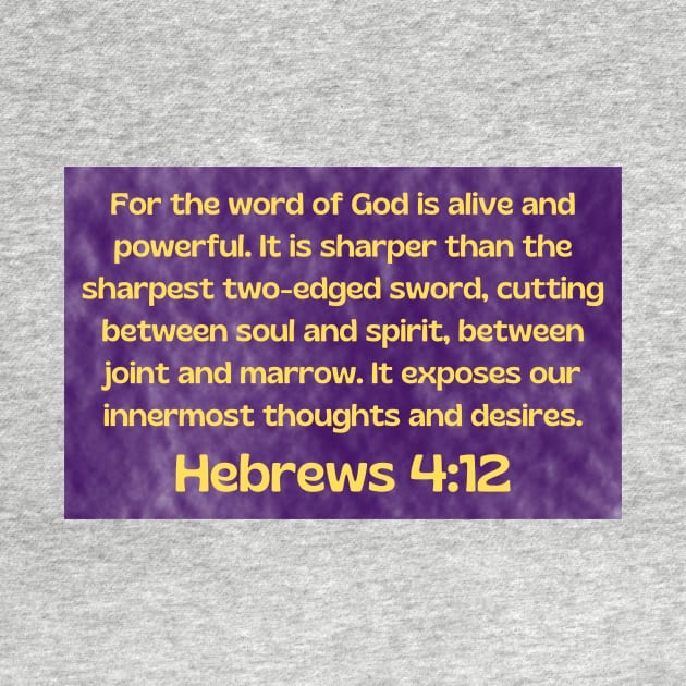 Bible Verse Hebrews 4:12 by Prayingwarrior